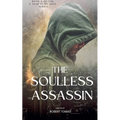 The Soulless Assassin