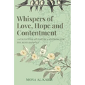 Whispers of Love, Hope and Contentment