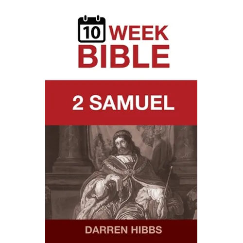 2 Samuel: A 10 Week Bible Study
