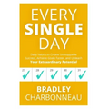 Every Single Day: A simple prescription for transformation