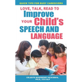 Love, Talk, Read To Improve Your Child's Speech and Language