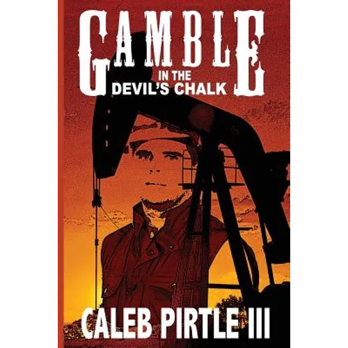 Gamble in the Devil's Chalk: The Battle for Oil in A Field of Broken Dreams