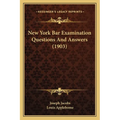New York Bar Examination Questions And Answers (1903)