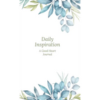 Daily Inspiration: A Guided Journal with Prompts and Affirmations Designed to Help You Find Your Joy, Focus Your Thoughts, and Create the Life You Des - Hardcover