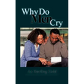 Why Do Men Cry
