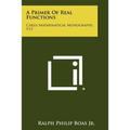 A Primer Of Real Functions: Carus Mathematical Monographs, V13