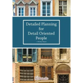 Detailed Planning for Detail Oriented People. A Weekly Planner.
