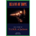 Beacon of Hope: The Story of T.A.M.B. of Jackson