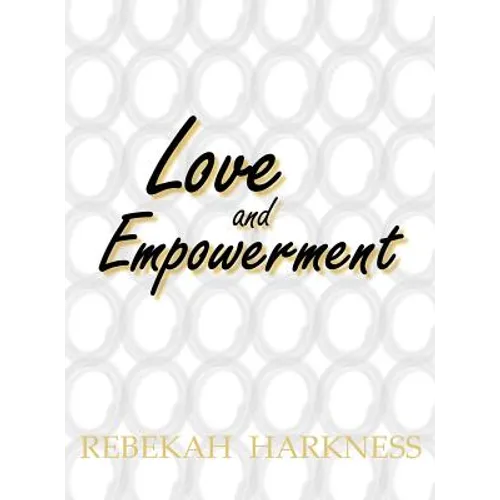Love and Empowerment