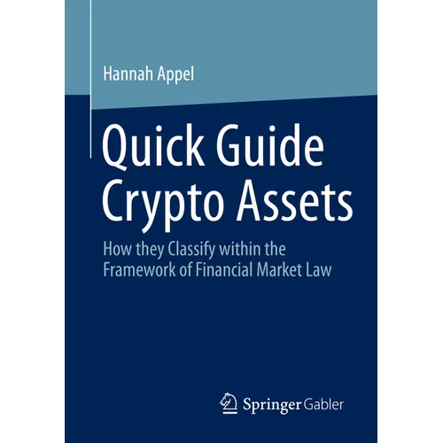 Quick Guide Crypto Assets: How They Classify Within the Framework of Financial Market Law