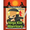 Ninja Kid Warriors: Ninja Coloring Books