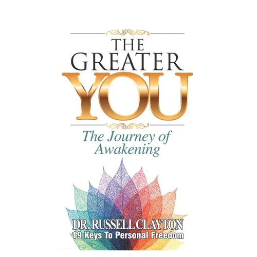The Greater You: The Journey of Awakening