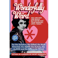 Wonderfully Weird: You Are Not Too Much. But Never Had Your Manual. Until Today. For the Sensitive, the Gifted, the Multi-Potential, the ADHD, the Aut