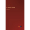 The Zeppelin's Passenger: in large print