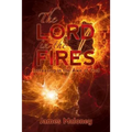 The Lord in the Fires: Increasing in the Awe of God