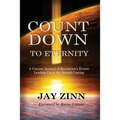 Countdown to Eternity: A Concise Account of Revelation's Events Leading Up to the Second Coming
