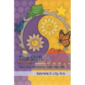 The Shift: Own Your Emotions, Own Your Life