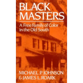 Black Masters: A Free Family of Color in the Old South