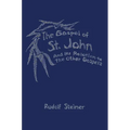 The Gospel of St. John: And Its Relation to the Other Gospels (Cw 112)