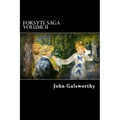 Forsyte Saga Volume II: Indian Summer of a Forsyte, and In Chancery