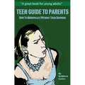 Teen Guide to Parents: How to Manipulate Without Them Knowing