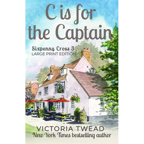C is for the Captain - LARGE PRINT: A Sixpenny Cross story