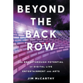 Beyond the Back Row: The Breakthrough Potential of Digital Live Entertainment and Arts