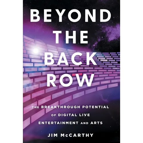 Beyond the Back Row: The Breakthrough Potential of Digital Live Entertainment and Arts