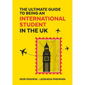 The Ultimate Guide to Being an International Student in the UK