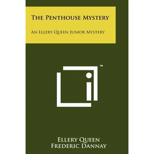 The Penthouse Mystery: An Ellery Queen Junior Mystery