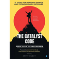 The Catalyst Code: From Stuck To Unstoppable
