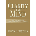 Clarity of Mind: Faith, Science and Mental Well-Being