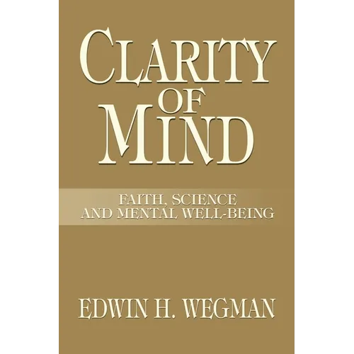 Clarity of Mind: Faith, Science and Mental Well-Being