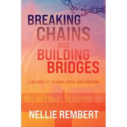 Breaking Chains and Building Bridges