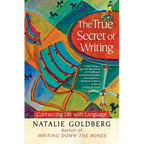 The True Secret of Writing: Connecting Life with Language - Paperback