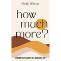 How Much More?
