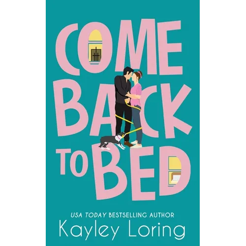 Come Back To Bed