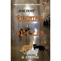 Ancient Tombs and Spells: Three Cats, Mystery, Murder & Magic