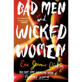 Bad Men and Wicked Women