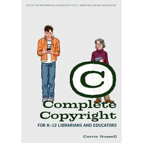 Complete Copyright for K-12 Librarians and Educators