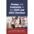 Change and Continuity in the 2020 and 2022 Elections