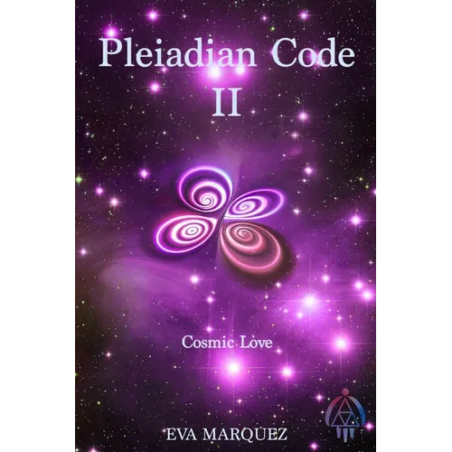 Pleiadian Code II: Cosmic Love