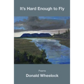 It's Hard Enough to Fly