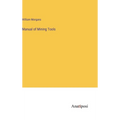 Manual of Mining Tools