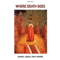 Where Death Goes / Poems