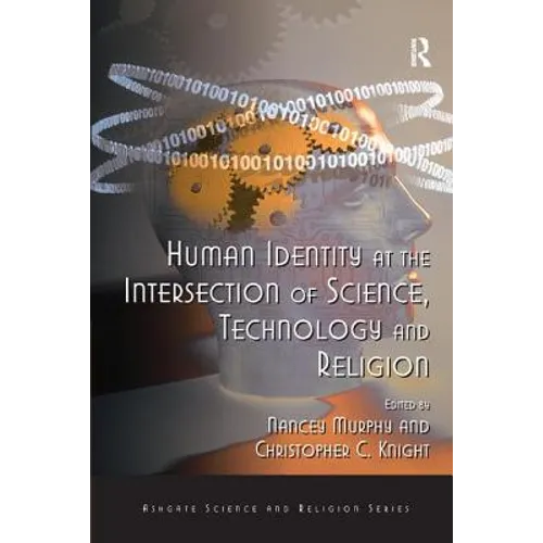 Human Identity at the Intersection of Science, Technology and Religion