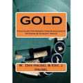 Gold: A Field Guide for Prospectors and Geologists (Wyoming and Nearby Regions)