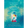 Spiritual Rhythms for the Enneagram: A Handbook for Harmony and Transformation