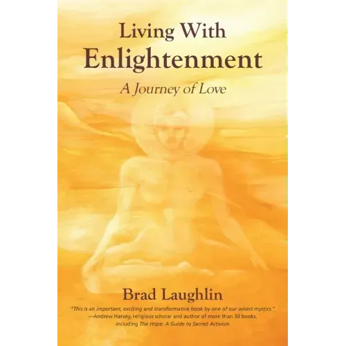 Living With Enlightenment: A Journey of Love