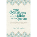 200 Questions about the Bible and the Qur'an: A Comparison of the Holy Books Showing Important Similarities and Differences